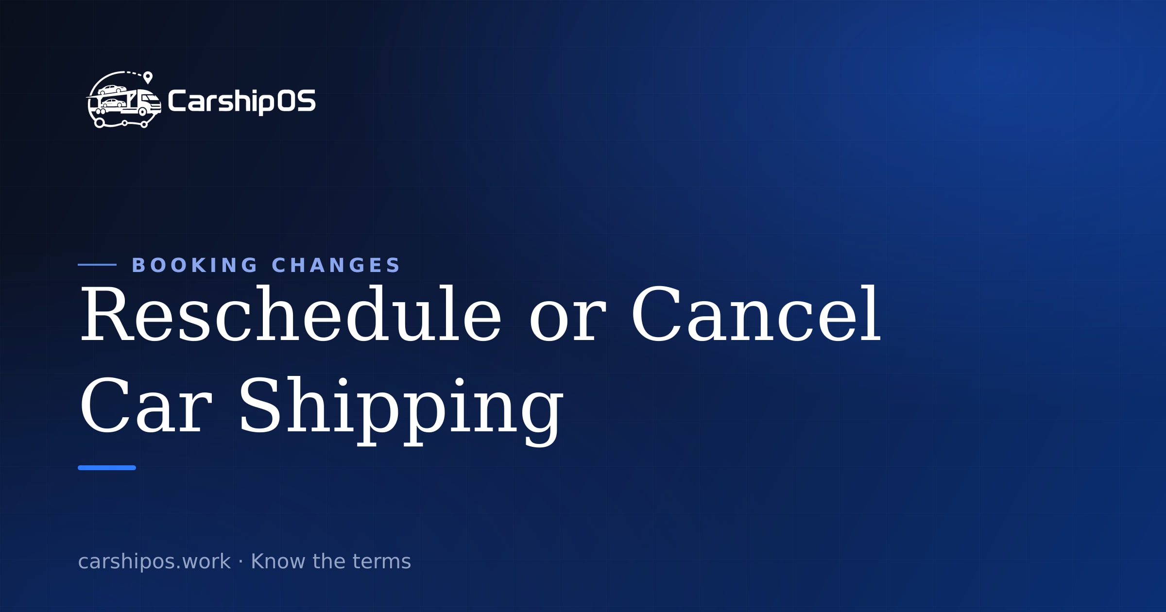 Rescheduling or Canceling Car Shipping: What to Ask Before Plans Change cover image