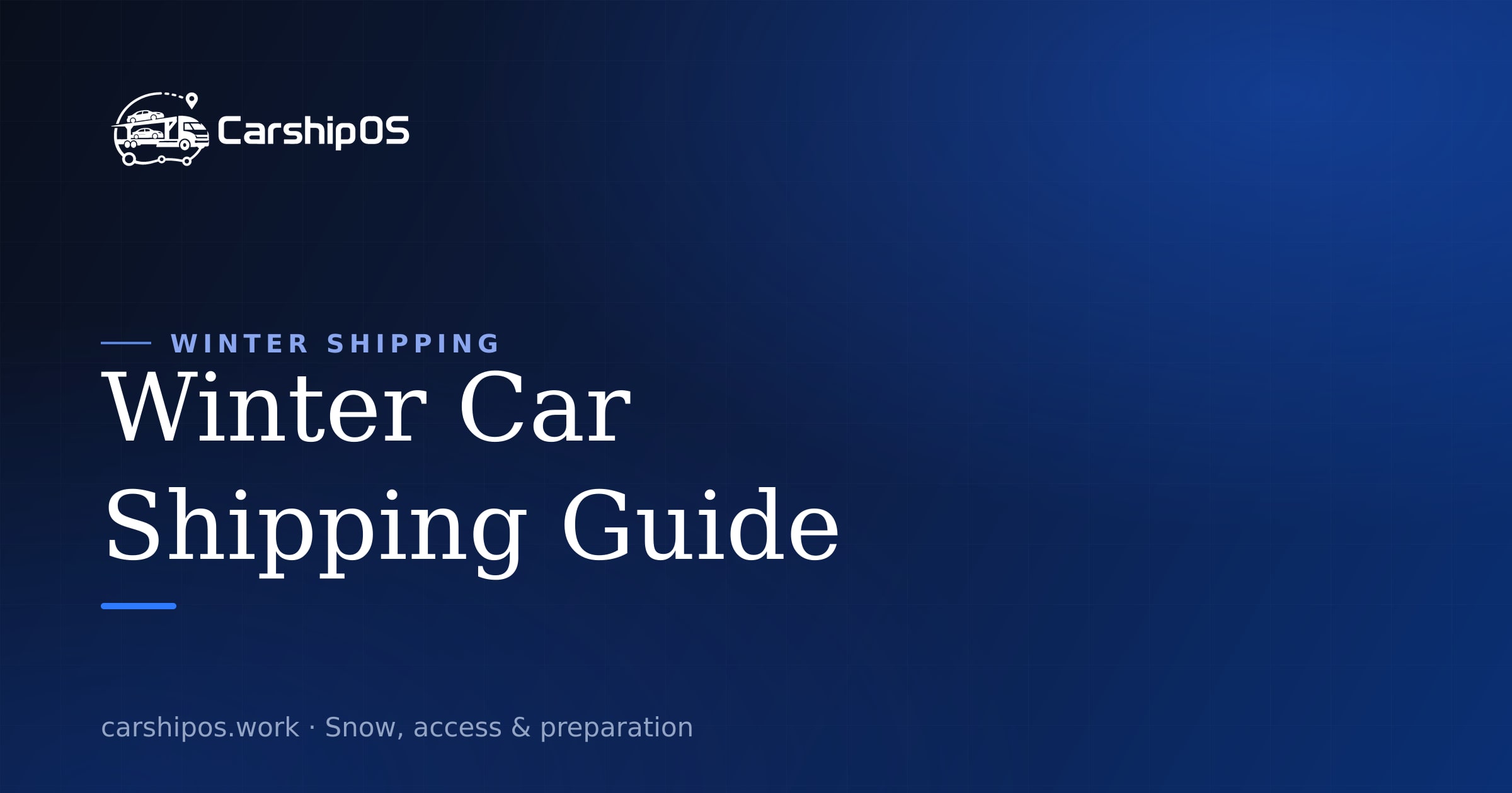 Winter Car Shipping Guide: Snow, Delays, Pickup Access, and Preparation cover image